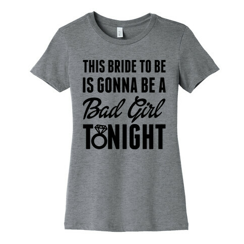 Bad Girl Bride Womens T-Shirt