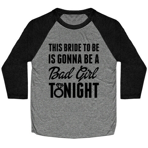 Bad Girl Bride Baseball Tee