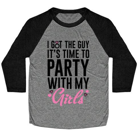 Party With My Girls Baseball Tee