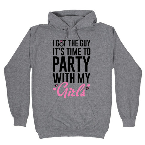 Party With My Girls Hooded Sweatshirt