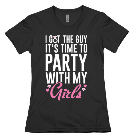 Party With My Girls Womens T-Shirt