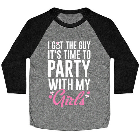 Party With My Girls Baseball Tee