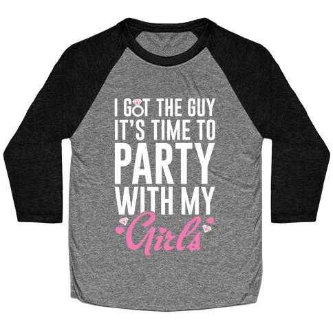 Party With My Girls Baseball Tee