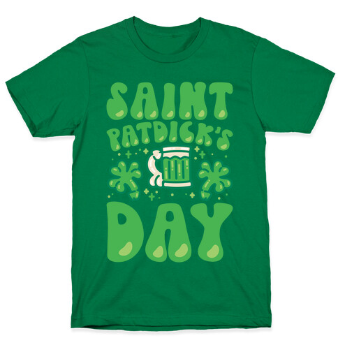 Saint Patdick's Day Parody T-Shirt