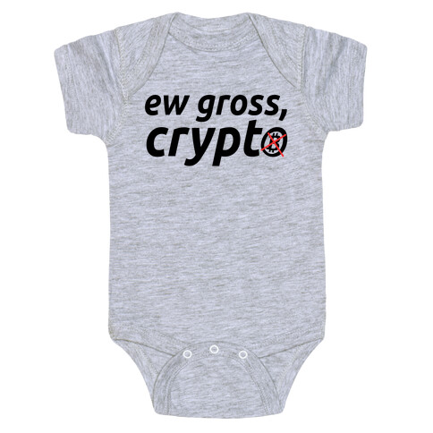 Ew Gross, Crypto Baby One-Piece