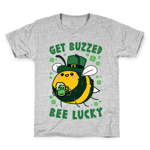 Get Buzzed, Bee Lucky Kids T-Shirt