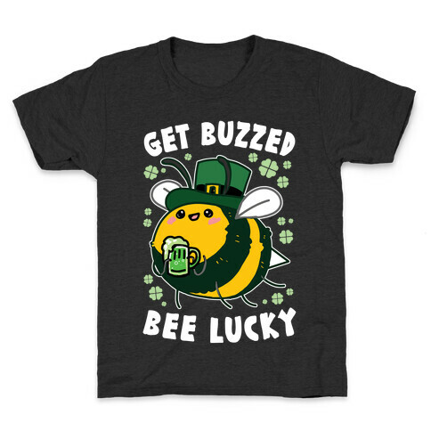 Get Buzzed, Bee Lucky Kids T-Shirt