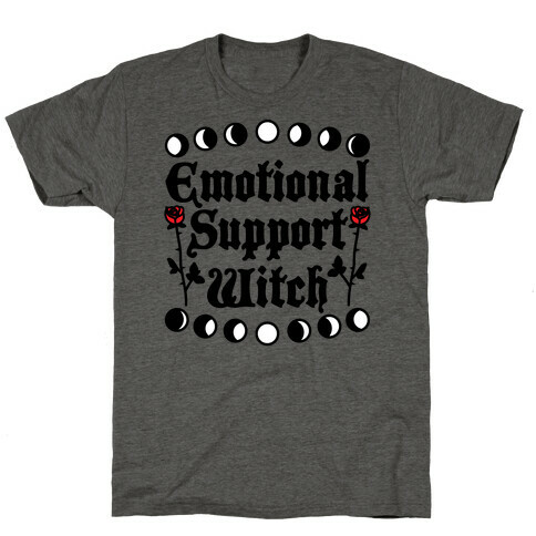 Emotional Support Witch T-Shirt