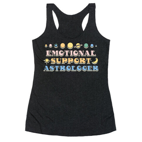 Emotional Support Astrologer Racerback Tank Top