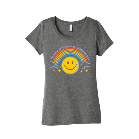 Making It Through Another Day Smiley Face Womens T-Shirt