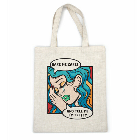 Bake Me Cakes And Tell Me I'm Pretty Comic Girl Casual Tote