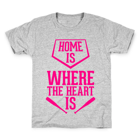 Home Is Where The Heart Is Kids T-Shirt