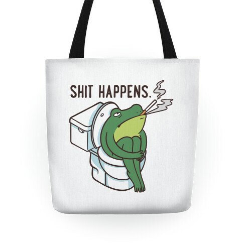 Shit Happens (Frog On A Toilet) Tote