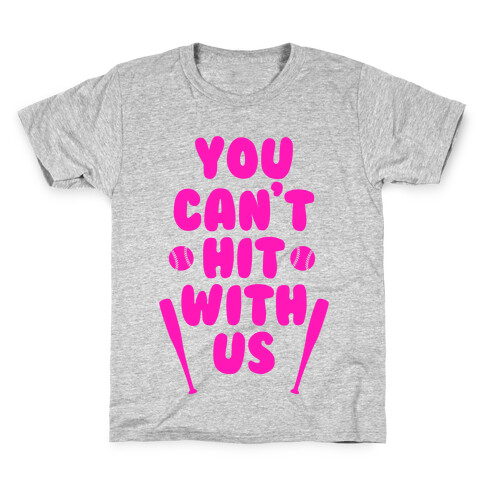 You Can't Hit With Us Kids T-Shirt