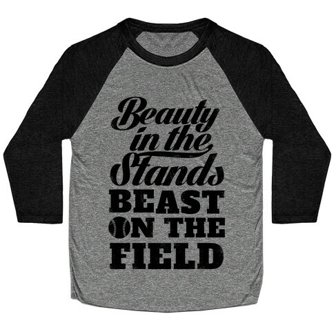 Beauty in the Stands Beast On The Field (Vintage) Baseball Tee