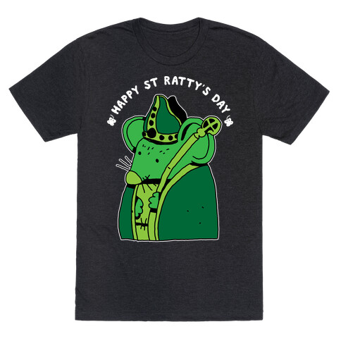 Happy St. Ratty's Day  T-Shirt