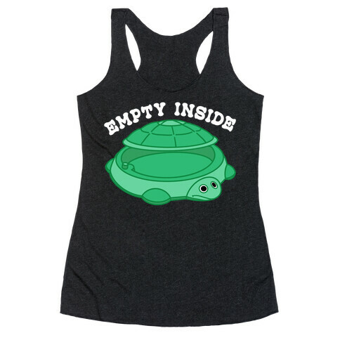 Empty Inside Turtle Sandbox Racerback Tank Top