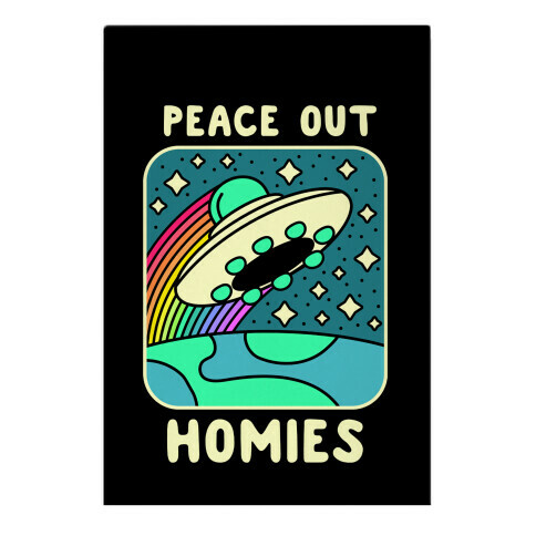 Peace Out Homies  Garden Flag