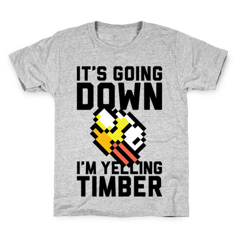 I'm Yelling Timber Kids T-Shirt