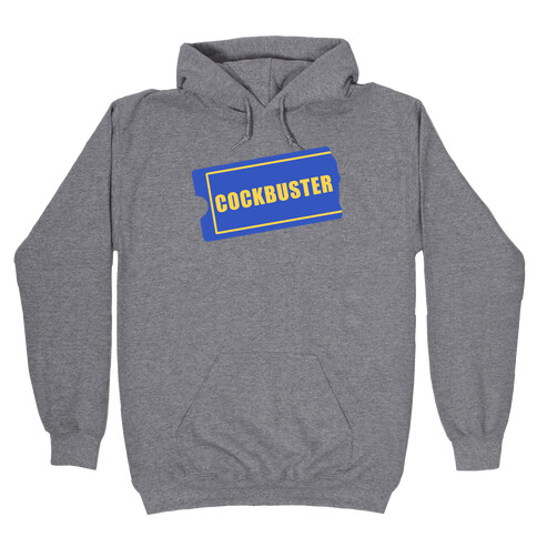 Cockbuster Hooded Sweatshirt