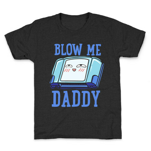 Blow Me Daddy Game Cartridge Parody Kids T-Shirt