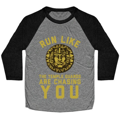 Run Like The Temple Guards Are Chasing You Baseball Tee