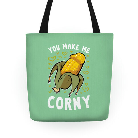 You Make Me Corny Tote