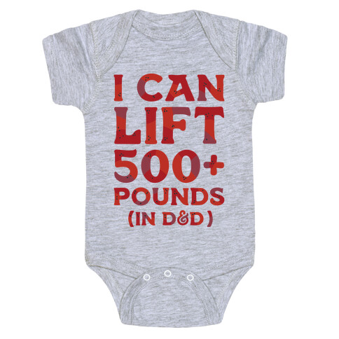 I Can Lift 500+ Pounds (In D&D) Baby One-Piece