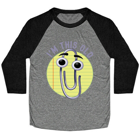 I'm This Old Baseball Tee