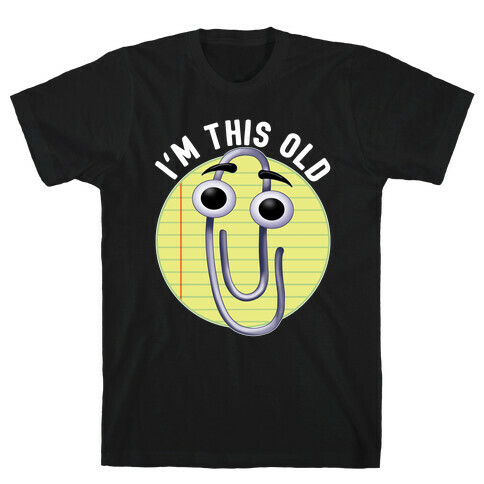 I'm This Old T-Shirt