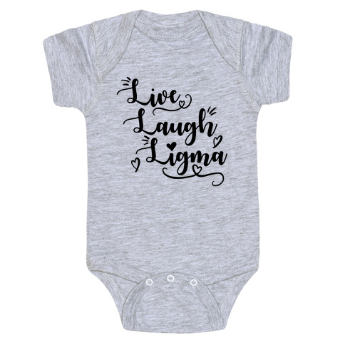 Live Laugh Ligma Baby One-Piece