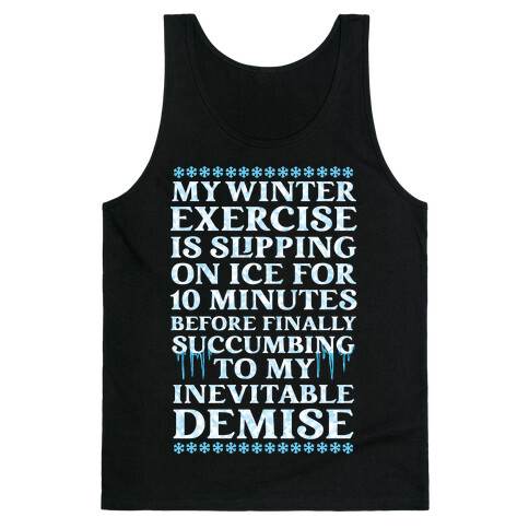 My Winter Exercise Is... Tank Top