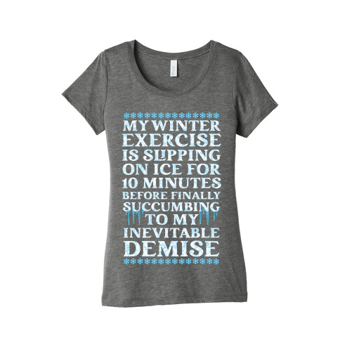 My Winter Exercise Is... Womens T-Shirt