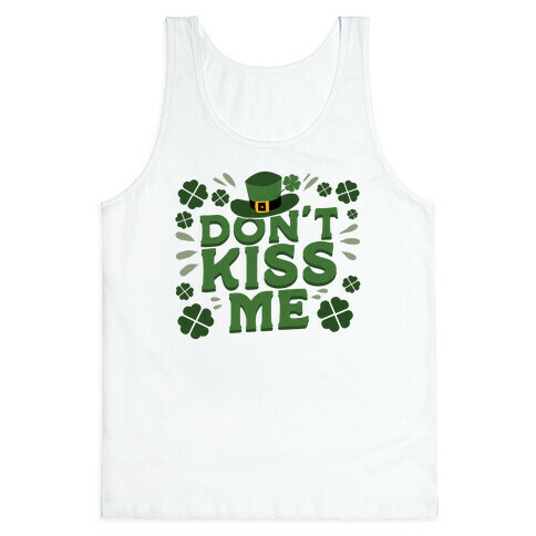 Don't Kiss me Tank Top