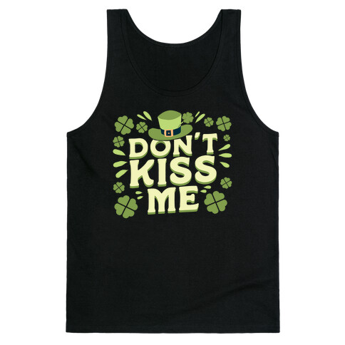 Don't Kiss me Tank Top