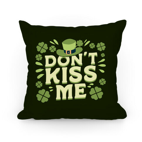 Don't Kiss me Pillow