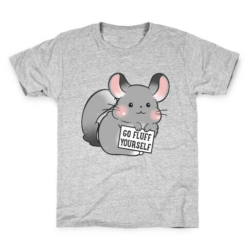 Go Fluff Yourself Chinchilla Kids T-Shirt