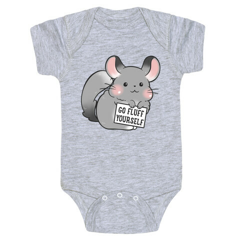 Go Fluff Yourself Chinchilla Baby One-Piece