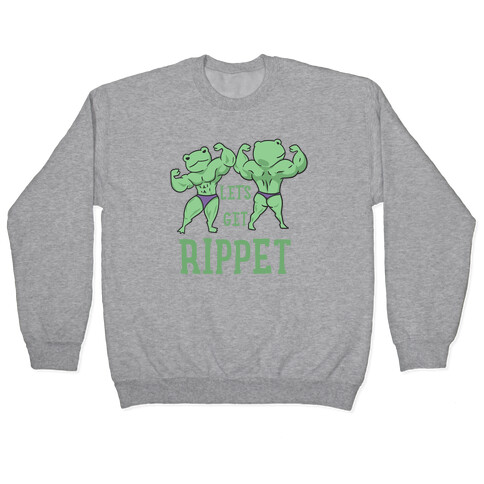 Let's Get Rippet Pullover