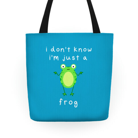 I Don't Know I'm Just A Frog Tote