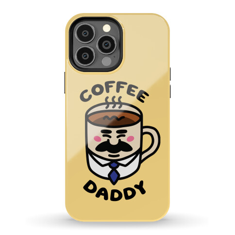 Coffee Daddy Phone Case