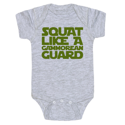 Squat Like A Gammorean Guard Parody Baby One-Piece