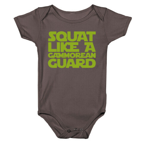 Squat Like A Gammorean Guard Parody Baby One-Piece