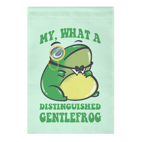 My, What A Distinguished Gentlefrog Garden Flag