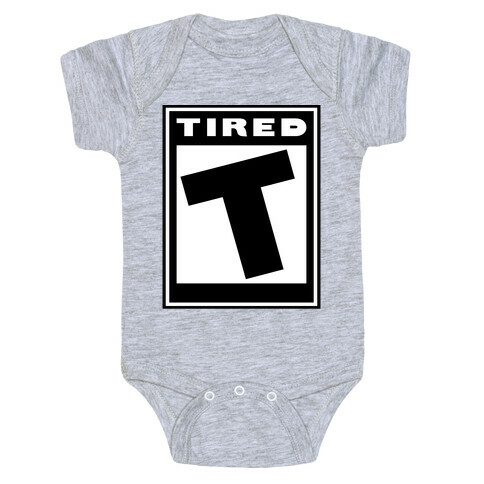 Rated T for Tired Baby One-Piece