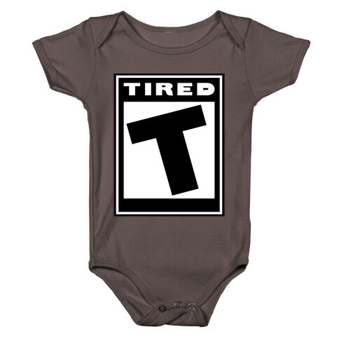 Rated T for Tired Baby One-Piece