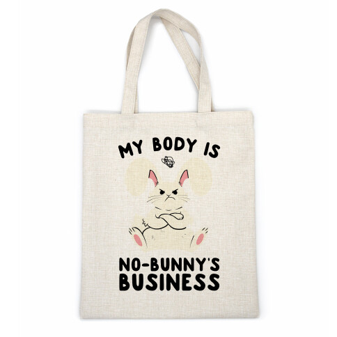My Body Is No-Bunny's Business Casual Tote