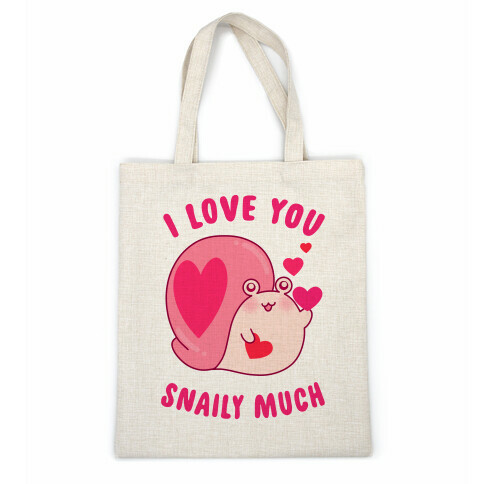 I Love You Snaily Much Casual Tote