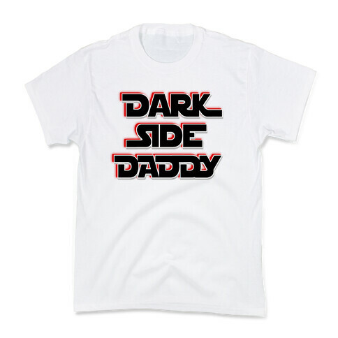 Dark Side Daddy Kids T-Shirt