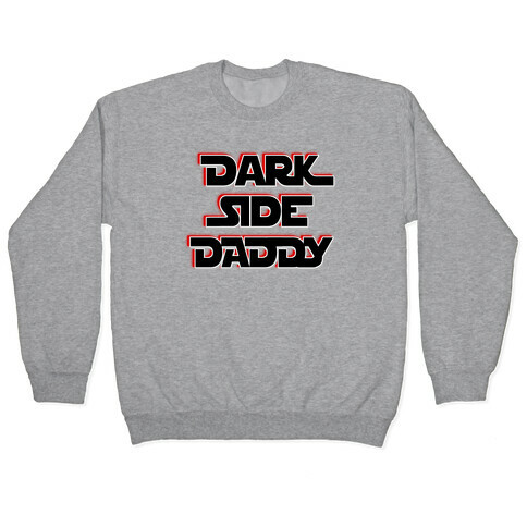 Dark Side Daddy Pullover